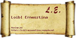 Loibl Ernesztina névjegykártya